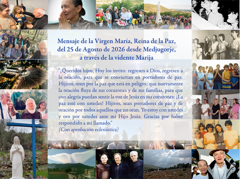 Mensaje de la Virgen Mar&iacute;a Reina de la Paz del 25 de agosto de 2026
